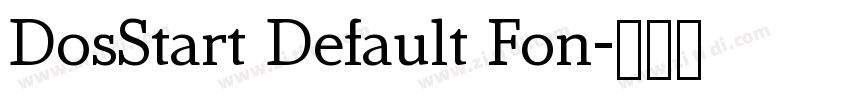 DosStart Default Fon字体转换